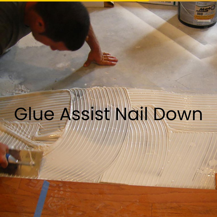 Glue Assist Hardwood Installation